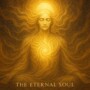 The Eternal Soul: Wisdom from the Gita, Vedas, and Upanishads